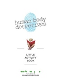 Human Body Detectives: Little Activity Book