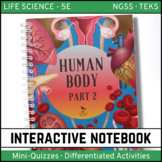Human Body Life Science Interactive Notebook - Part 2