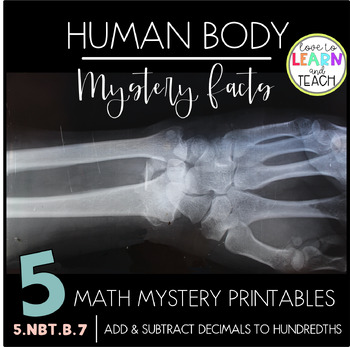 Preview of Human Body Math Mystery Facts **Addition & Subtraction of Decimals**