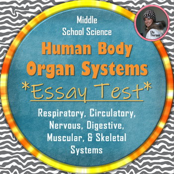 Preview of Human Body Systems Assessment: Essay Test with Multiple Choice Questions