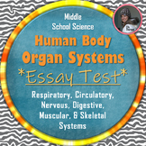 Human Body Systems Assessment: Essay Test with Multiple Ch