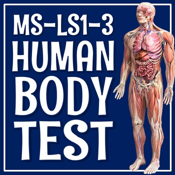 Preview of Human Body Organ Systems Test Assessment Middle School NGSS MS-LS1-3