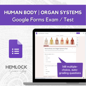 Preview of Human Body & Organ Systems Unit Test / Exam - 148 auto-grading question in Forms