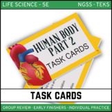 Human Body Part 2 Task Cards