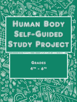 Preview of Human Body Self-Guided Study Project
