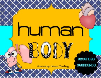 Human Body & Senses - Extended Standards by Unique Teaching | TPT