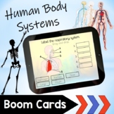 Human Body Systems - Boom Cards / Distance Learning / Digi