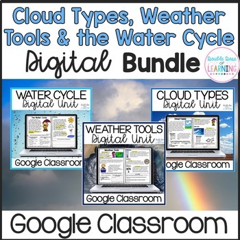 Cloud Types, Weather Tools & Water Cycle Distance Learning Unit for GOOGLE