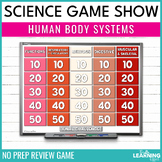 Human Body Systems Game Show | Science Review Test Prep Activity