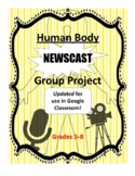 Human Body Systems: Group Newscast