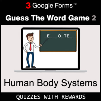 Preview of Human Body Systems | Guess The Word Game | Google Forms | Digital Rewards