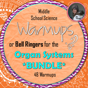 Human Body Systems: Organ Systems Warmups or Bell Ringers BUNDLE