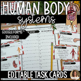 Human Body Systems Task Cards - Editable and Google Forms™