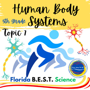 Preview of Human Body Systems Unit 5th Grade Florida B.E.S.T. Science Topic 7
