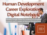 Human Development Career Exploration Digital Notebook via 