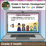 Human Development for Google Slides™ (Grade 3 Health Ontario)