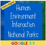 Human Environment Interaction in National Parks (CCSS Aligned!)