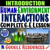 Human Environment Interactions 6-E Intro Lesson | Examine 