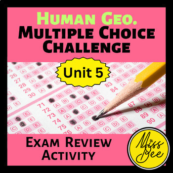 Preview of Human Geography Unit 5 Multiple Choice Review Activity