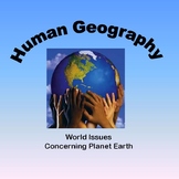 Human Geography - World Issues