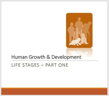 Preview of Human Growth and Development: Life Stages (Part One) Pre-med