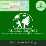 Preview of Human Impact - A Biological Card Game - Ecology, Climate Change + Sustainability