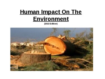 Preview of Human Impact On The Environment (2022 Edition)