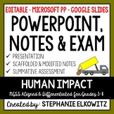 Human Impact PowerPoint, Notes & Exam - Google Slides
