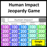 Human Impact Science Review and Test Prep Jeopardy Science Game