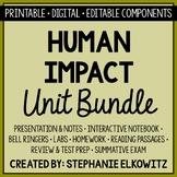 Human Impact Unit Bundle | Printable, Digital & Editable C