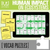 Human Impact on Ecosystems Vocabulary Activity | Digital &