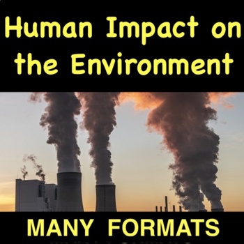 Preview of Human Impact on the Environment - Interactive Lesson and Quiz