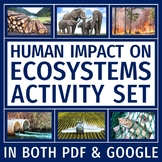 Human Impact on the Environment ACTIVITY BUNDLE includes P