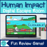 Human Impact on the Environment Escape Room - MS-ESS3-3 Di