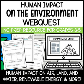 Preview of Human Impact on the Environment WebQuest | A NO PREP Digital Activity