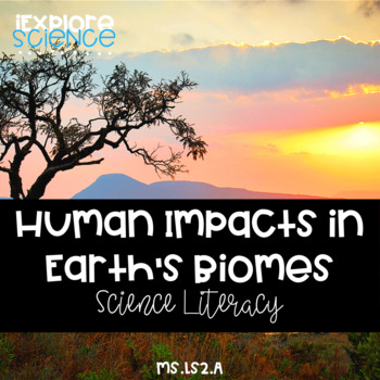 Preview of Human Impacts In Earth's Biomes - Science Text (NGSS MS-LS2.A)