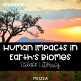 Human Impacts In Earth's Biomes - Science Text (NGSS MS-LS2.A)