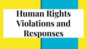 Preview of Human Rights Violations and the Responses  Powerpoint w/ 2 Sets of Notes (10.10)