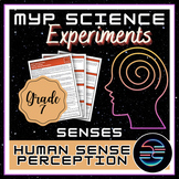 Human Sense Perception Experiment - Senses - Grade 7 MYP Science