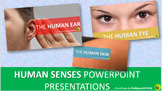 Human Senses PowerPoint Presentations