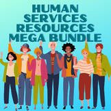 Human Services Resources MEGA Bundle