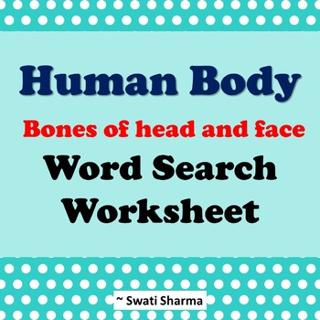 Preview of Human body: Bones of Head and Face, Word search Worksheet, Science Activity