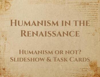 Preview of Humanism or Not? Slides and Task Cards
