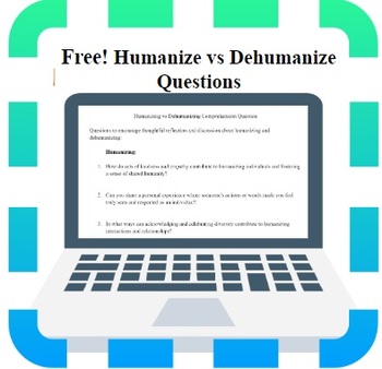 Preview of Humanizing vs dehumanizing Questions