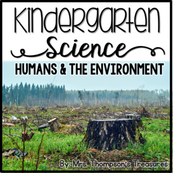 Preview of Humans Impact the Environment Kindergarten Science NGSS + Boom Cards™