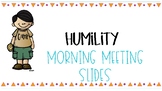 Humility Morning Meeting Questions