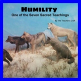 Seven Sacred Teachings - Humility (PowerPoint Lesson and R
