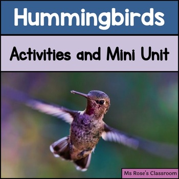 Preview of Hummingbirds: Activities and Mini Unit
