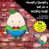 Humpty Dumpty Sat on a Word Wall: A Word Wall + Pack