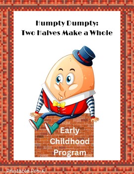 Preview of Humpty Dumpty: Two Halves Make a Whole Preschool Program